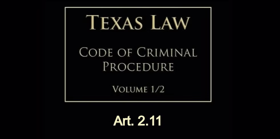Texas Code of Criminal Procedure Art. 2.11