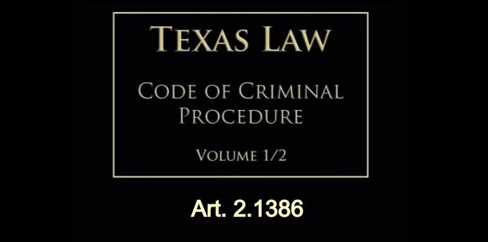 Texas Code of Criminal Procedure Art. 2.1386