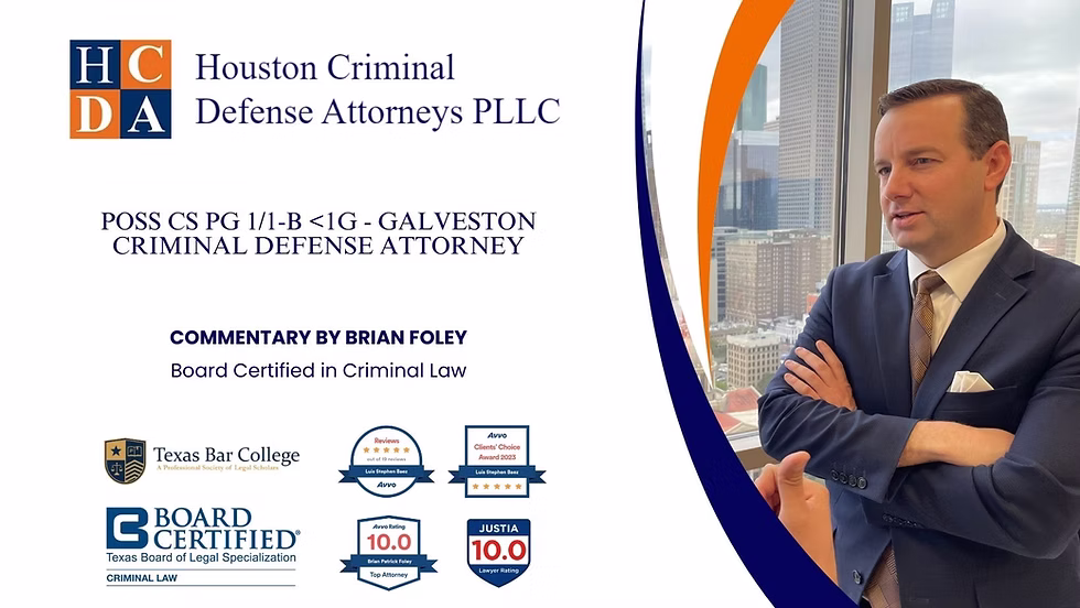 POSS CS PG 1/1-B <1G - Galveston Criminal Defense Attorney